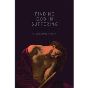 Finding God in Suffering