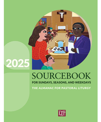 Sourcebook for Sundays, Seasons, and Weekdays  2025