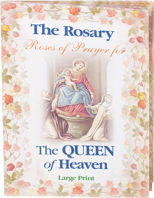 The Rosary of Prayer for the Queen of Heaven