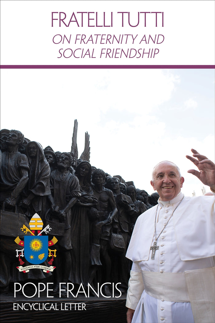 On Fraternity and Social Friendship by Pope Francis