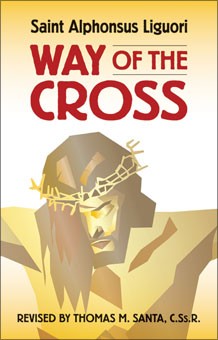 Way of the Cross by St. Alphonsus Liguori