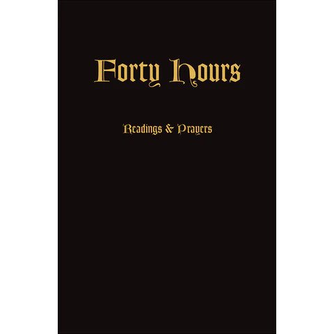 Fourty Hours Devotional Prayer Book