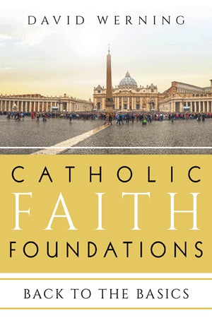 Catholic Faith Foundations